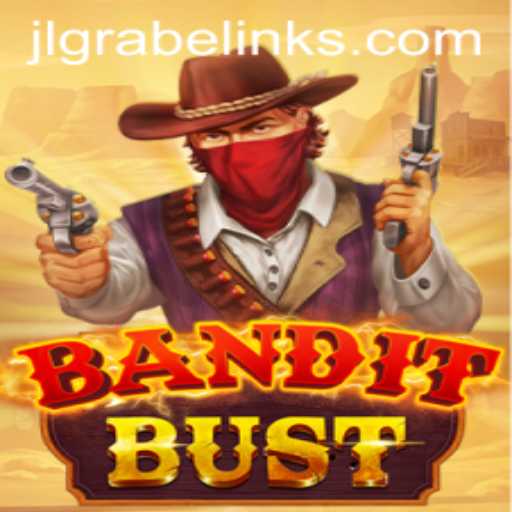 BanditBust A Thrilling Adventure